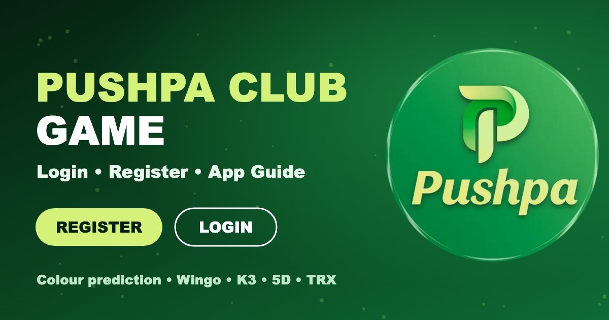 Pushpa Club Game login and register guide