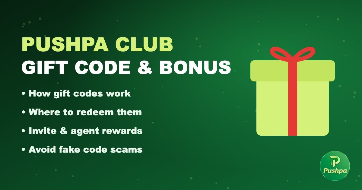 Pushpa Club gift code and bonus guide